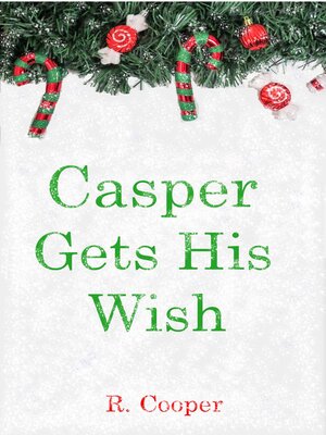 cover image of Casper Gets His Wish